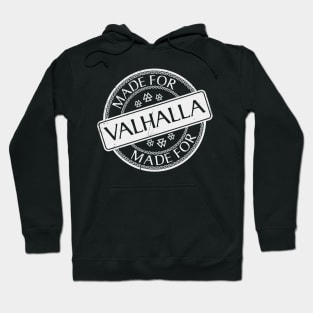 Made for Valhalla Mono Hoodie